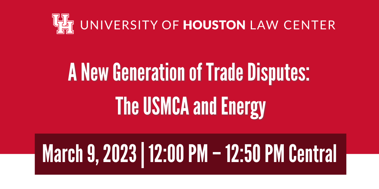 The USMCA Dispute Settlement Mechanisms: 
Recent Cases Between the U.S. and Mexico